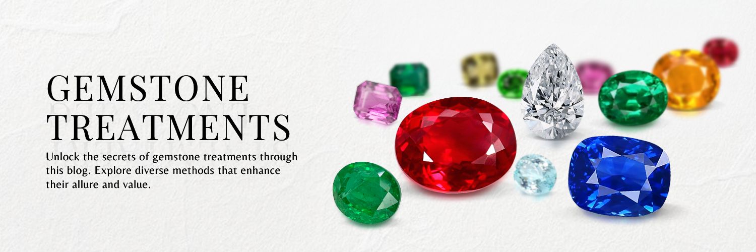 Introduction to Gem Treatments